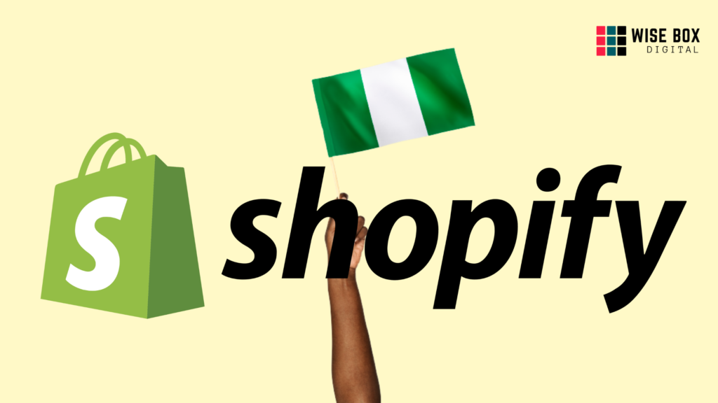 Shopify Payment Methods For Nigerian Businesses